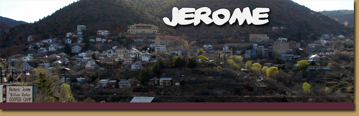 Historic Jerome - Billion dollar copper camp